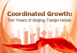 Coordinated growth: Ten years of Beijing-Tianjin-Hebei region