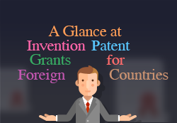 A glance at invention patent grants for foreign countries