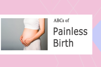ABCs of painless birth