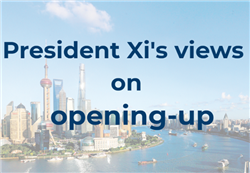 President Xi's views on opening-up