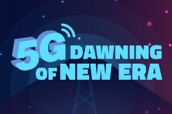 5G, dawning of new era