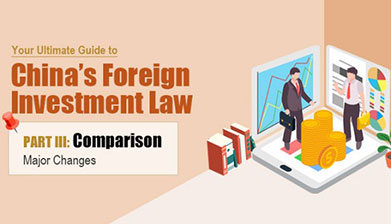 Your ultimate guide to China's Foreign Investment Law   Part III: Comparison