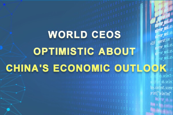 World CEOs optimistic about China's economic outlook