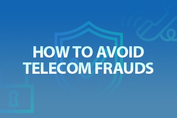 How to avoid telecom frauds