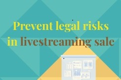 Prevent legal risks in livestreaming sale