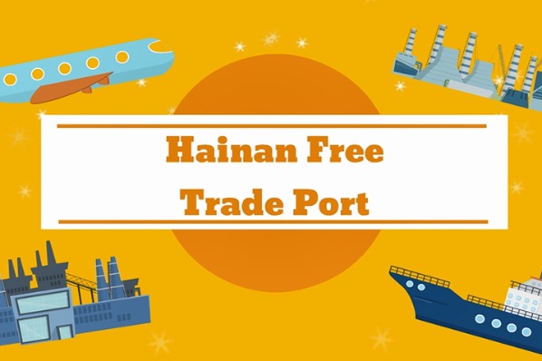 Here comes the Hainan Free Trade Port