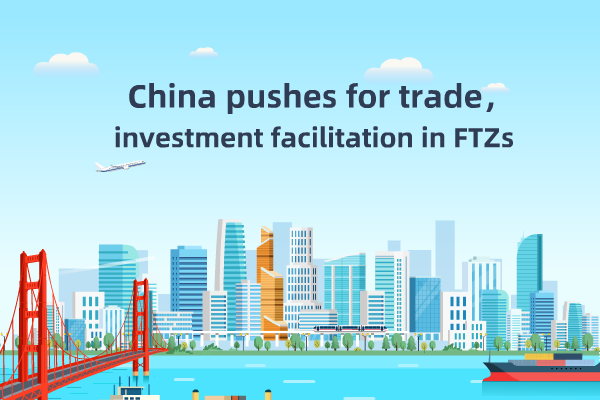 China pushes for trade, investment facilitation in FTZs
