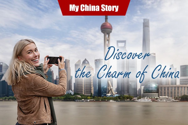 My China Story——Discover the Charm of China