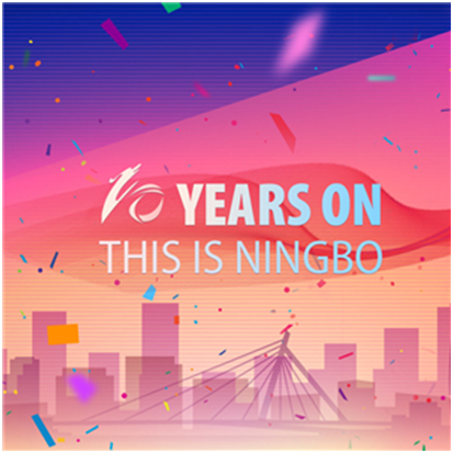 10 Years on: This is Ningbo