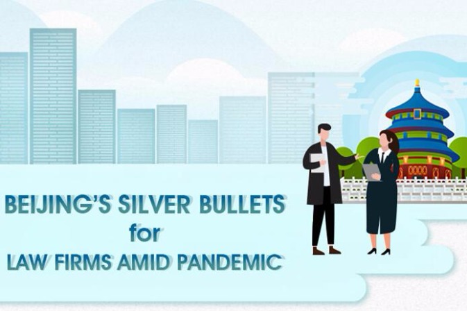 Beijing's silver bullets for law firms amid pandemic
