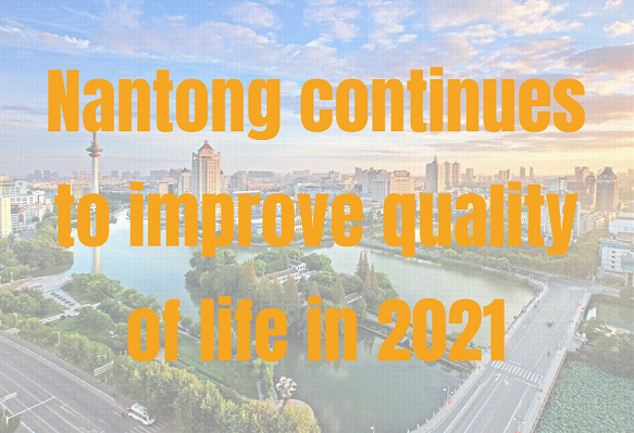Nantong continues to improve quality of life in 2021