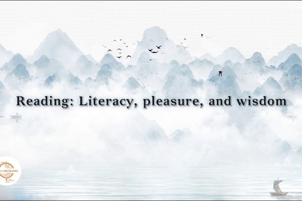 Reading: Literacy, pleasure, and wisdom