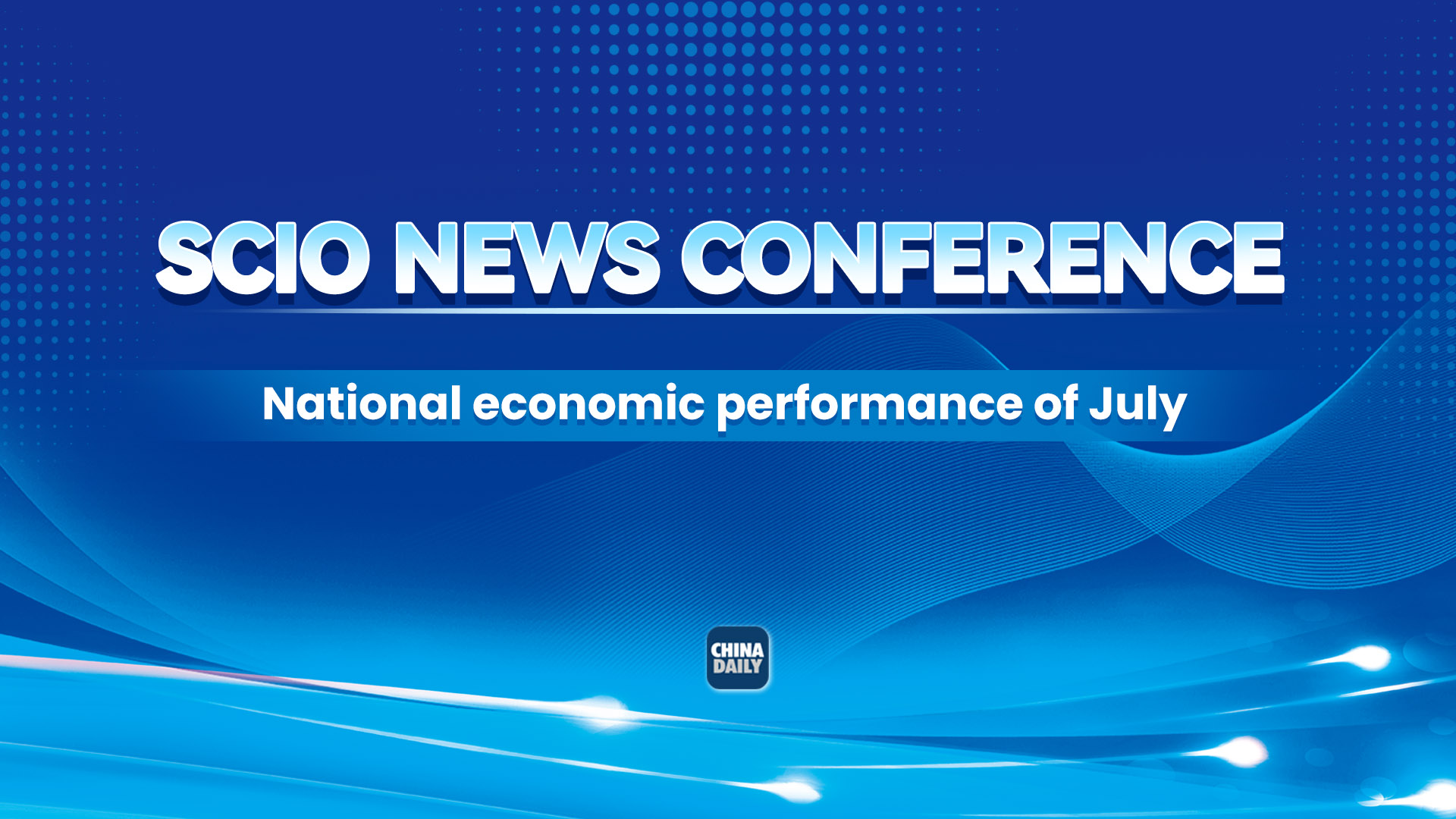 Live: SCIO briefing on national economic performance of July